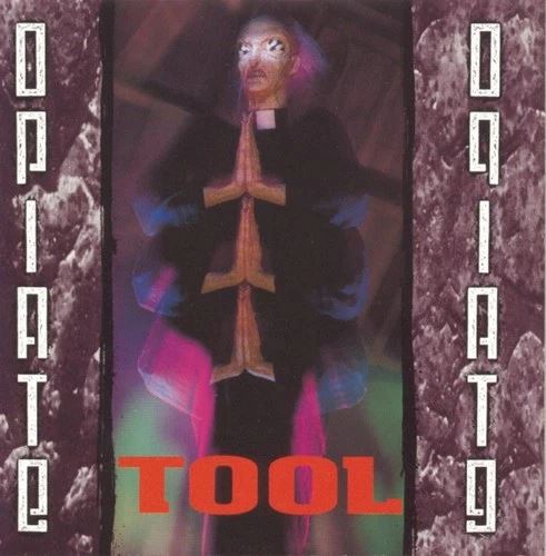 Tool – Opiate