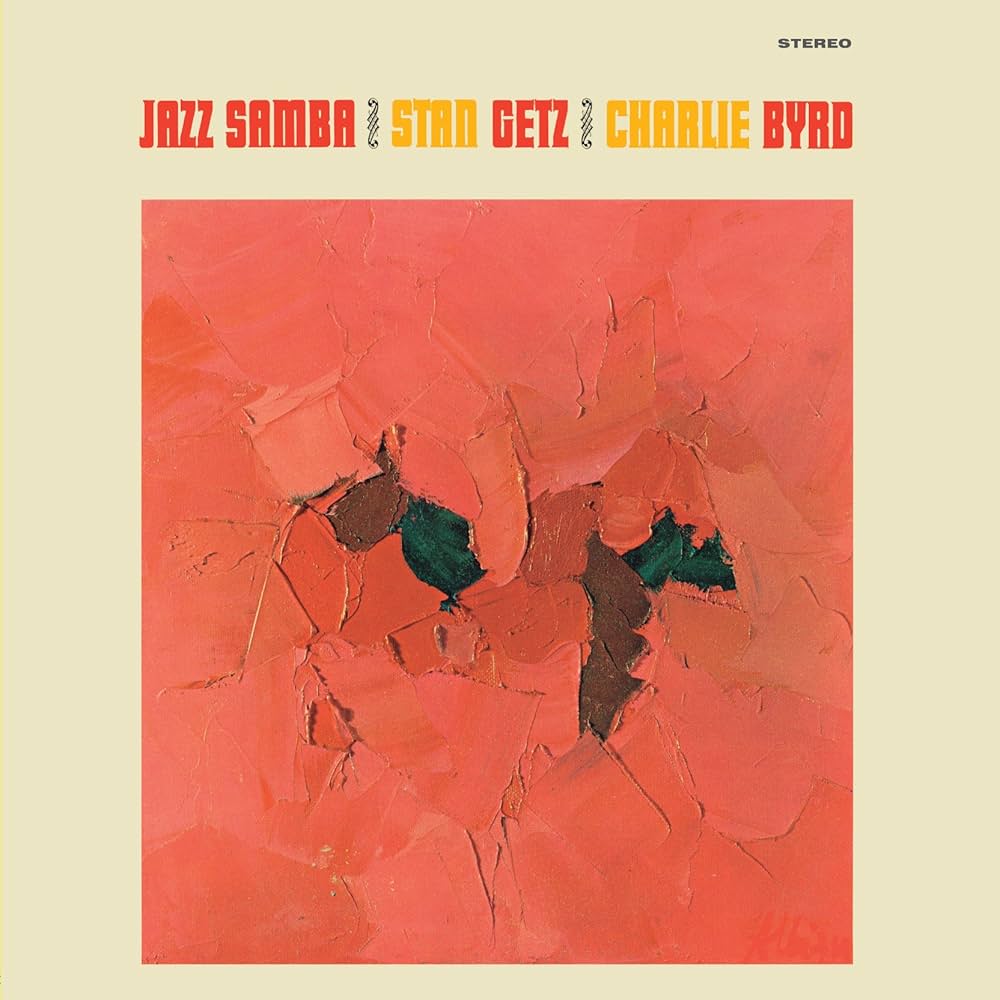 Stan Getz / Charlie Byrd – Jazz Samba