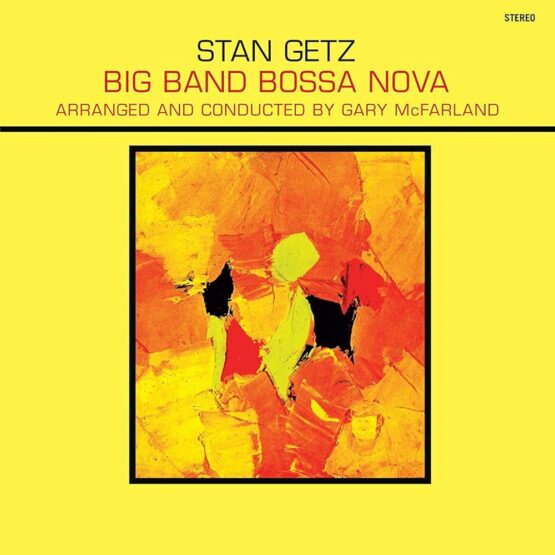Stan Getz – Big Band Bossa Nova