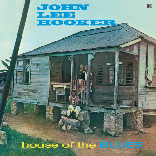 John Lee Hooker – House Of The Blues