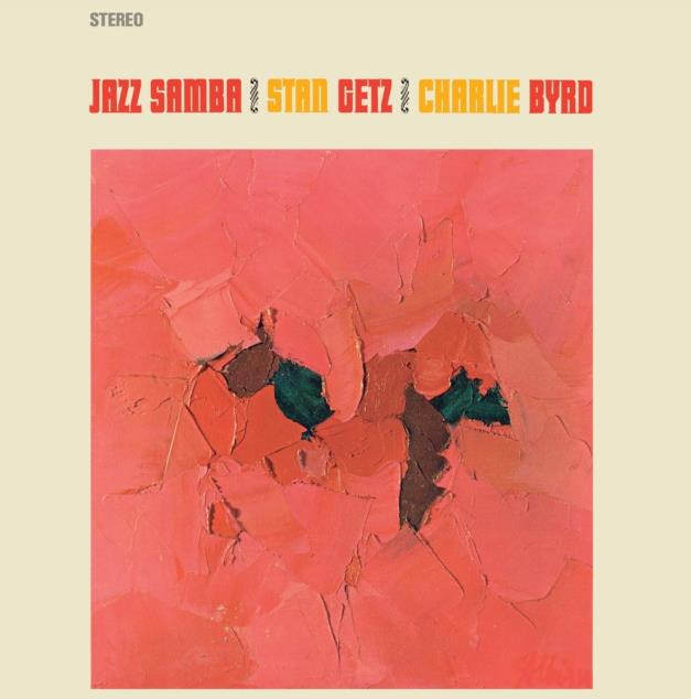 Stan Getz / Charlie Byrd – Jazz Samba