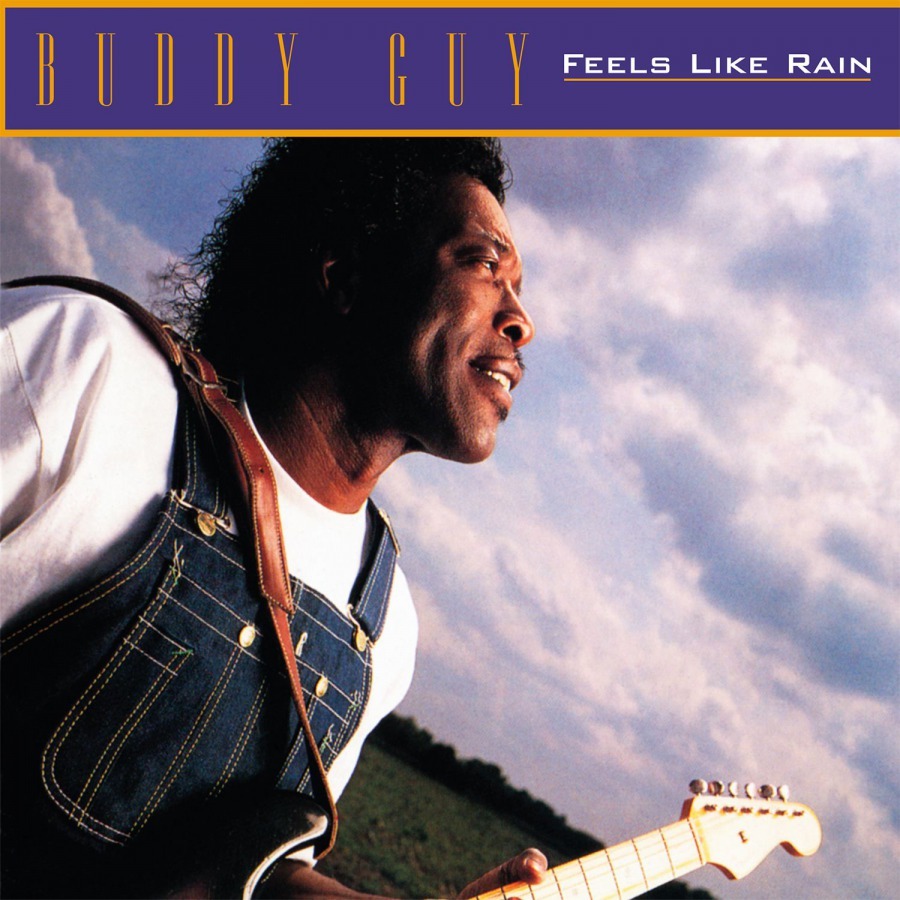 Buddy Guy – Feels Like Rain