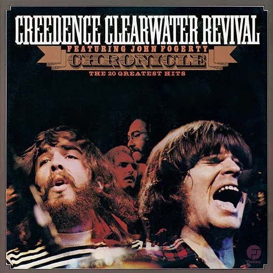 Creedence Clearwater Revival Featuring John Fogerty – Chronicle - The 20 Greatest Hits