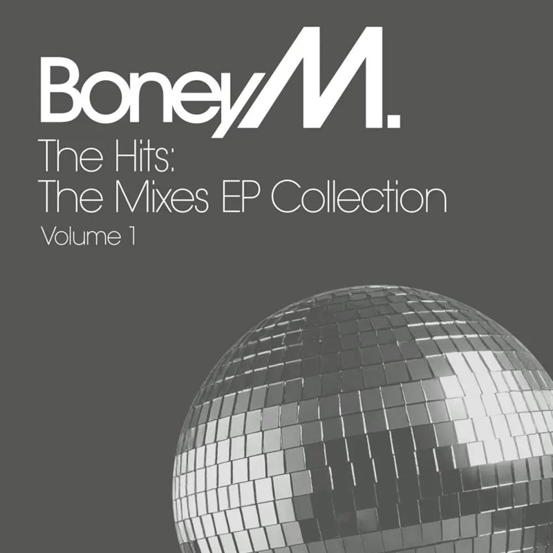 Boney M. – The Hits: The Mixes EP Collection