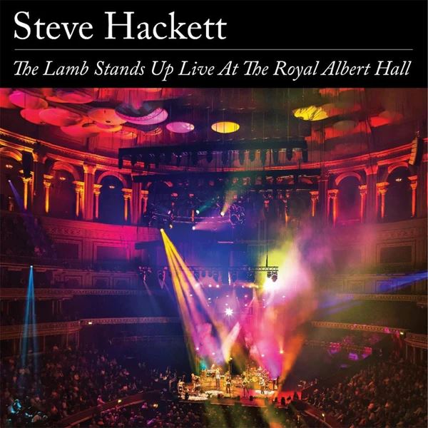 Steve Hackett – The Lamb Stands Up Live At The Royal Albert Hall