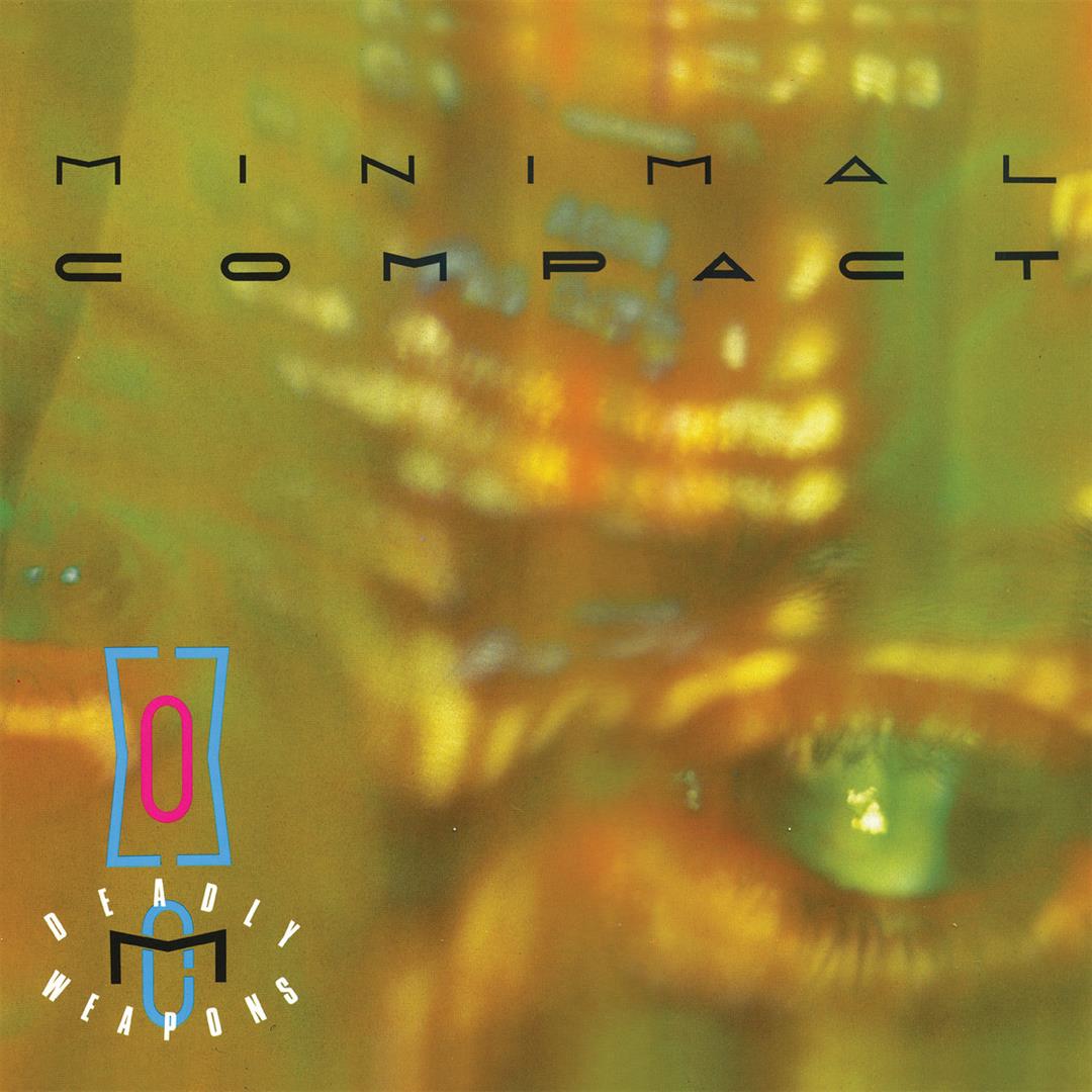 Minimal Compact – Deadly Weapons