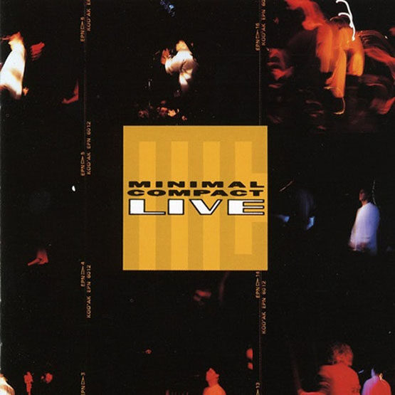 Minimal Compact – Live