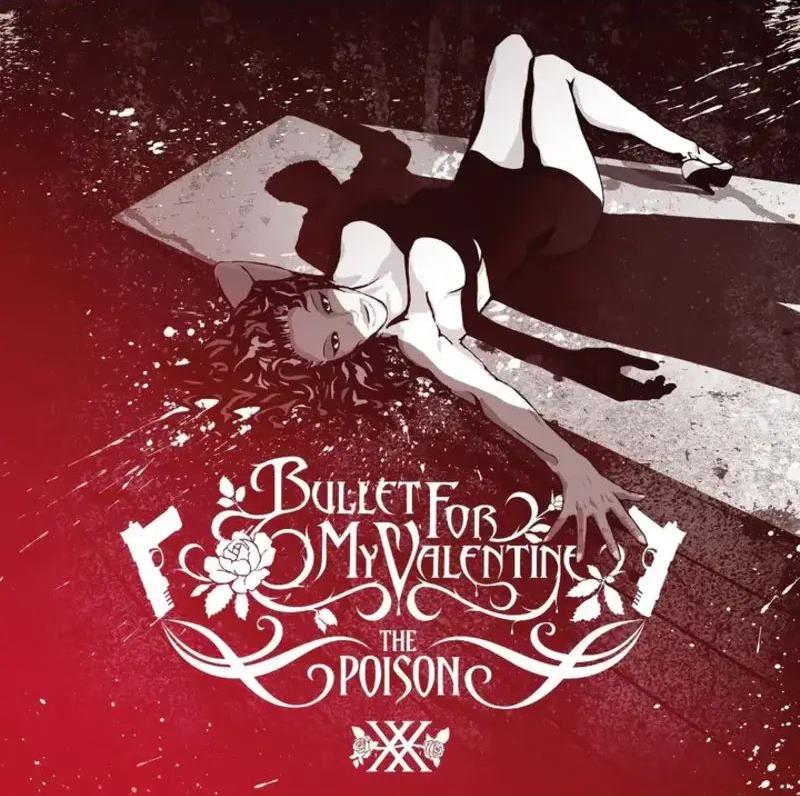 Bullet For My Valentine – The Poison