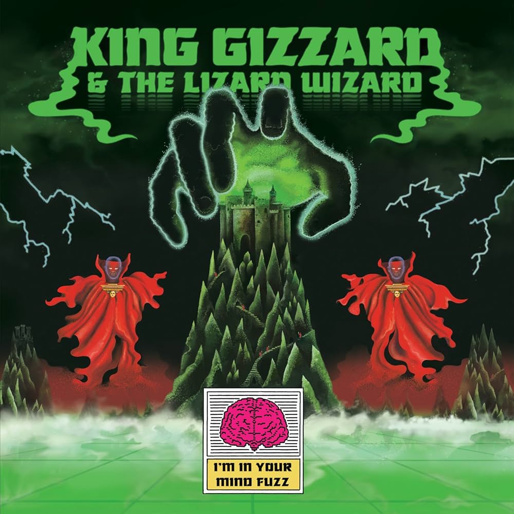 King Gizzard And The Lizard Wizard – I'm In Your Mind Fuzz