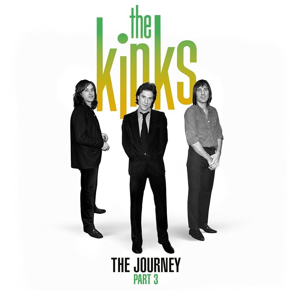 The Kinks – The Journey - Part 3
