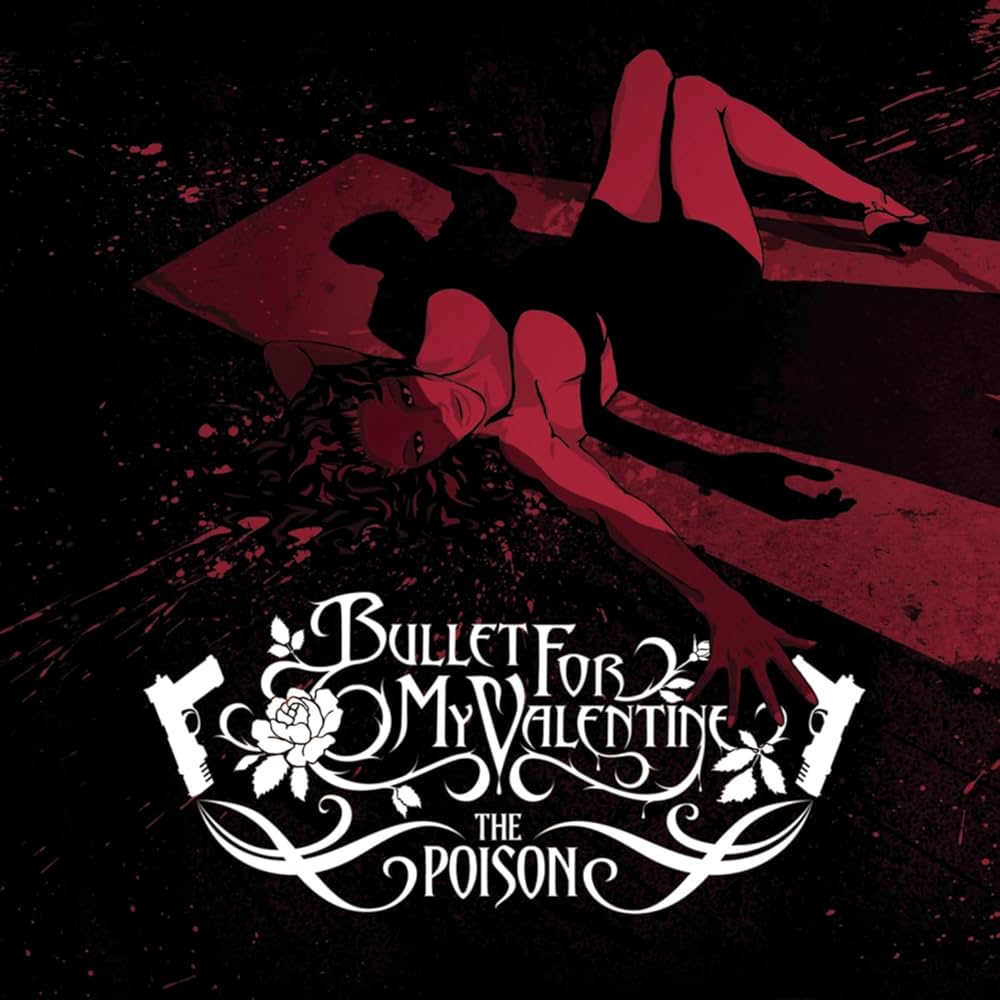 Bullet For My Valentine – The Poison