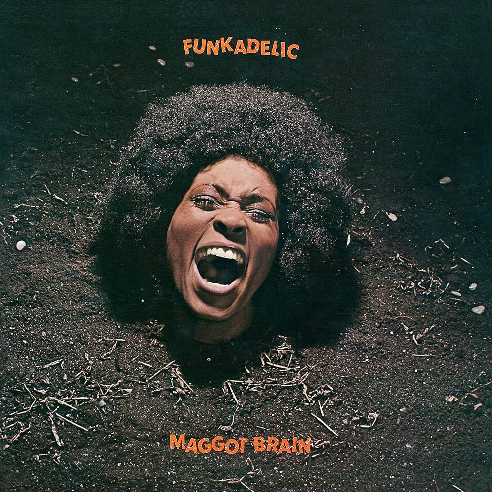 Funkadelic – Maggot Brain