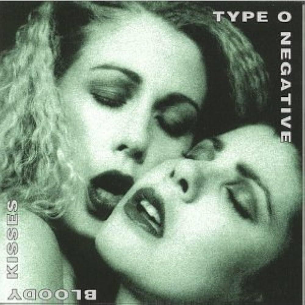 Type O Negative – Bloody Kisses