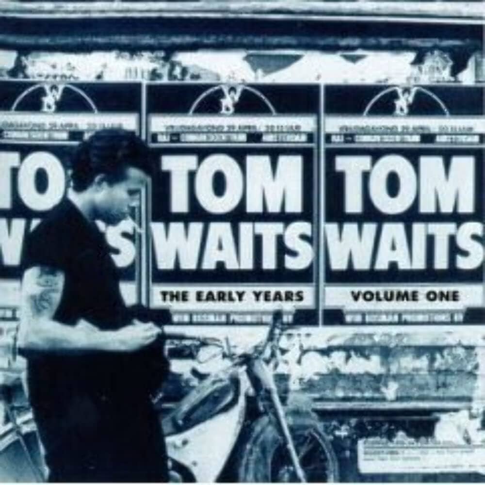 Tom Waits – The Early Years, Vol. 1