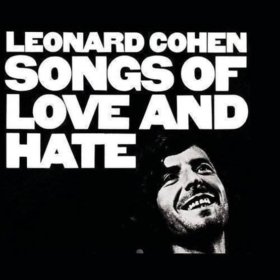 Leonard Cohen – Songs Of Love And Hate
