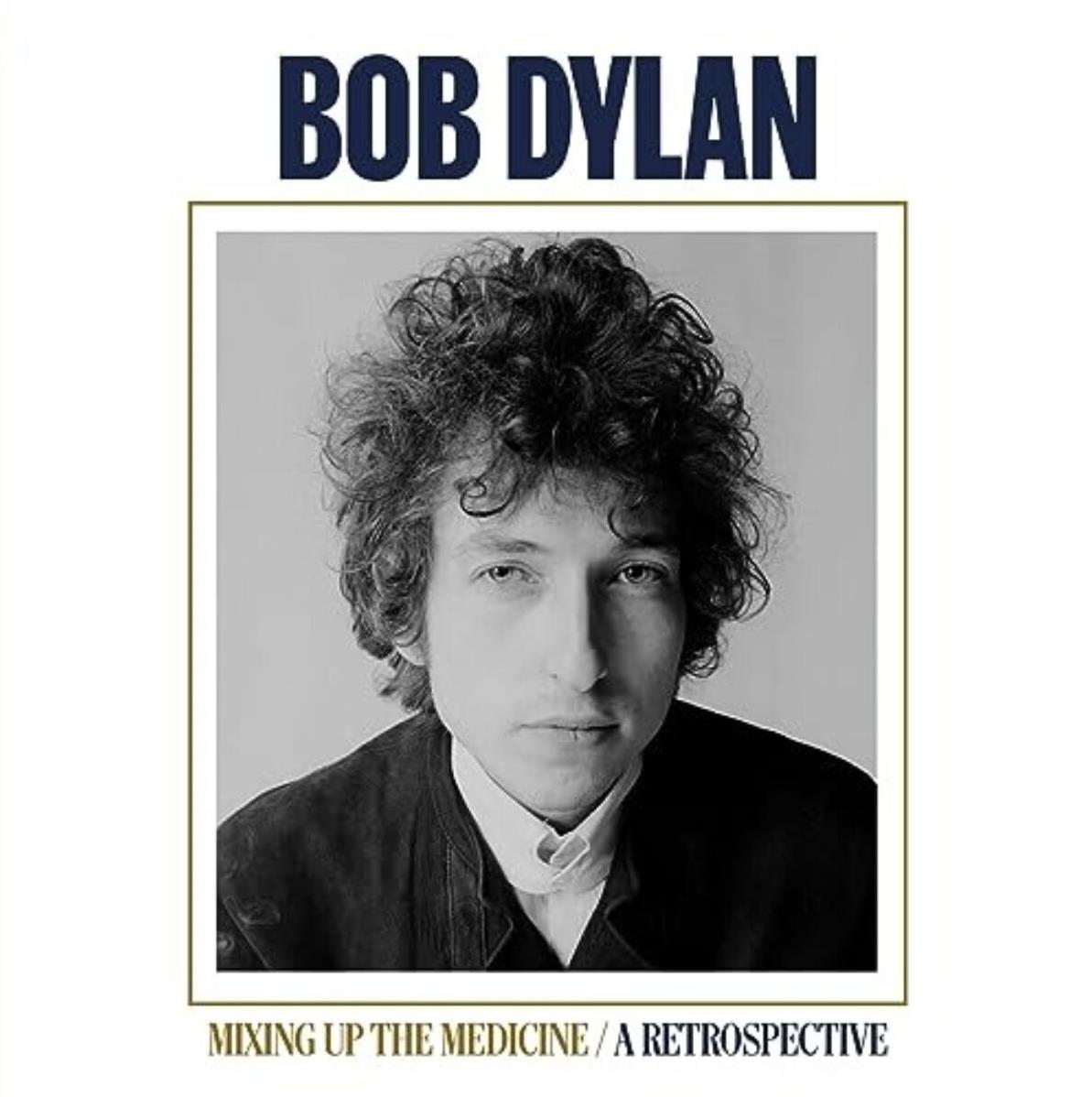 Bob Dylan – Mixing Up The Medicine