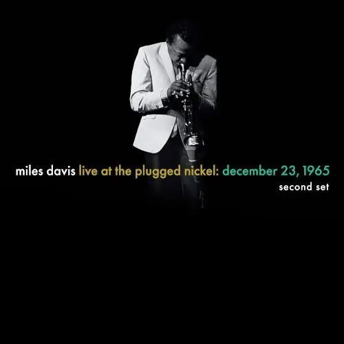 Miles Davis – Live At The Plugged Nickel: December 23, 1965