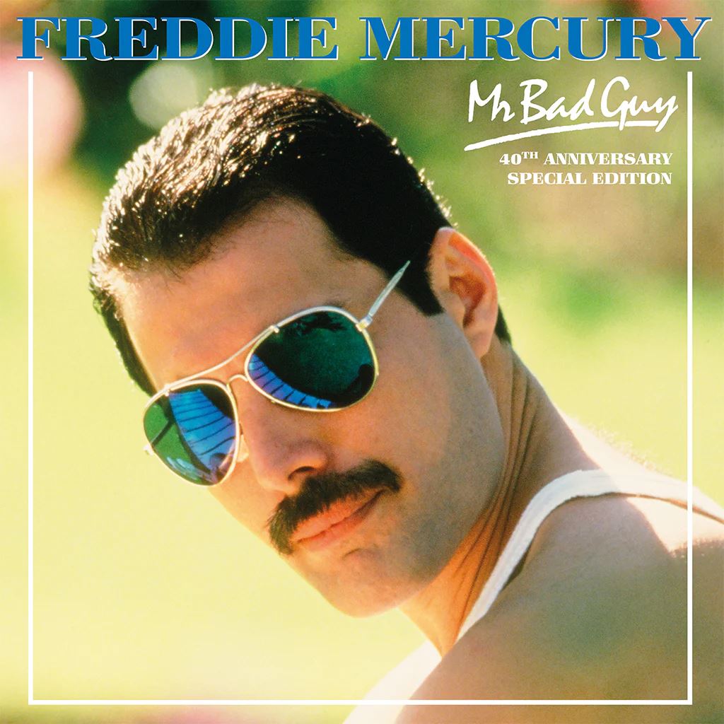 Freddie Mercury – Mr. Bad Guy