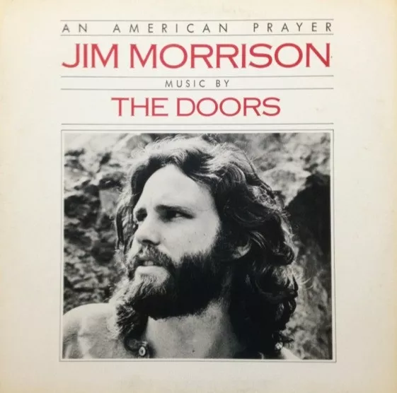 Jim Morrison, The Doors – An American Prayer - Music By The Doors