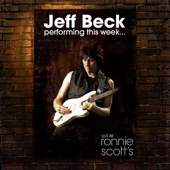 Jeff Beck – Performing This Week...Live At Ronnie Scott's