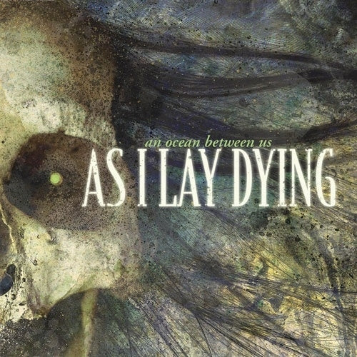 As I Lay Dying – An Ocean Between Us
