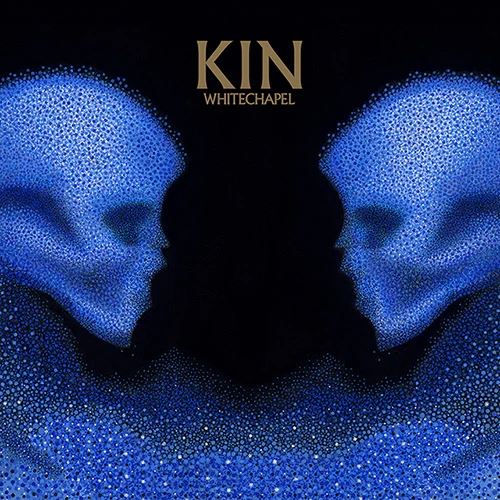 Whitechapel – Kin