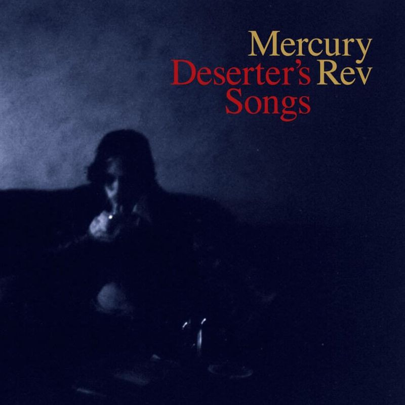 Mercury Rev – Deserter's Songs