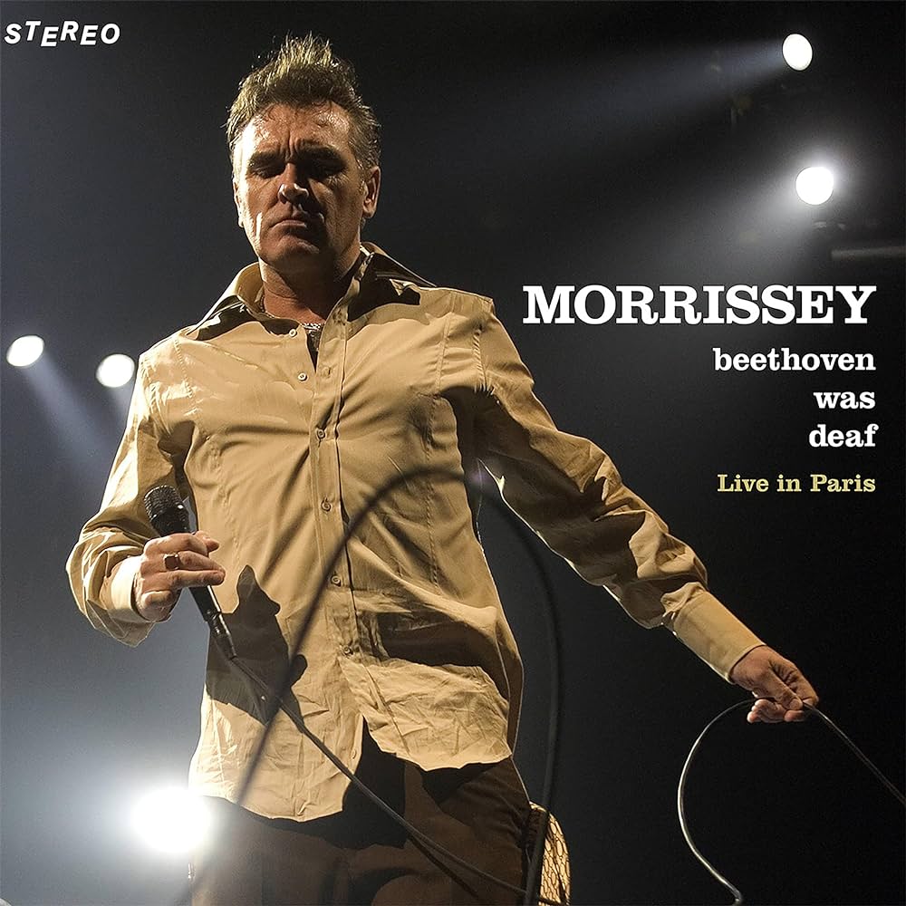 Morrissey – Beethoven Was Deaf Live In Paris