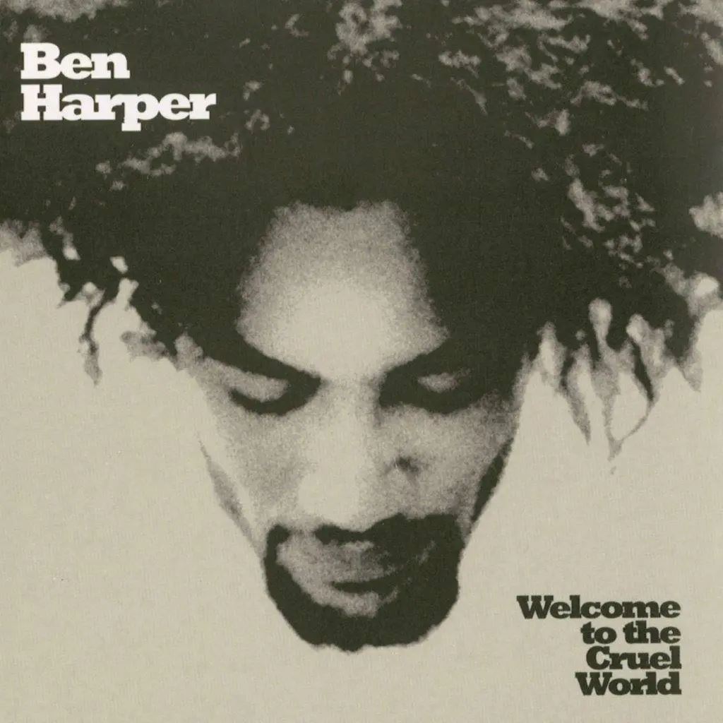 Ben Harper – Welcome To The Cruel World
