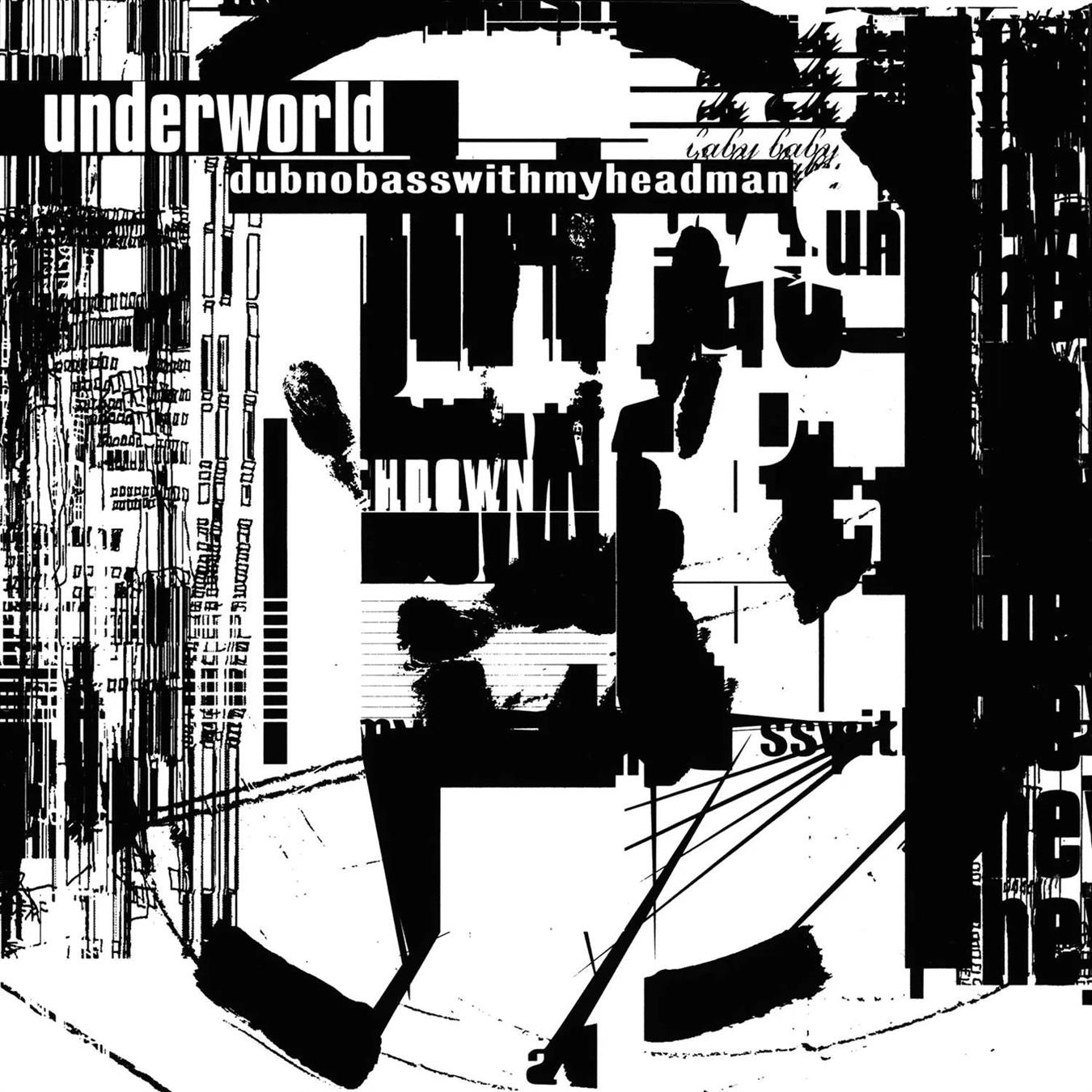Underworld – Dubnobasswithmyheadman