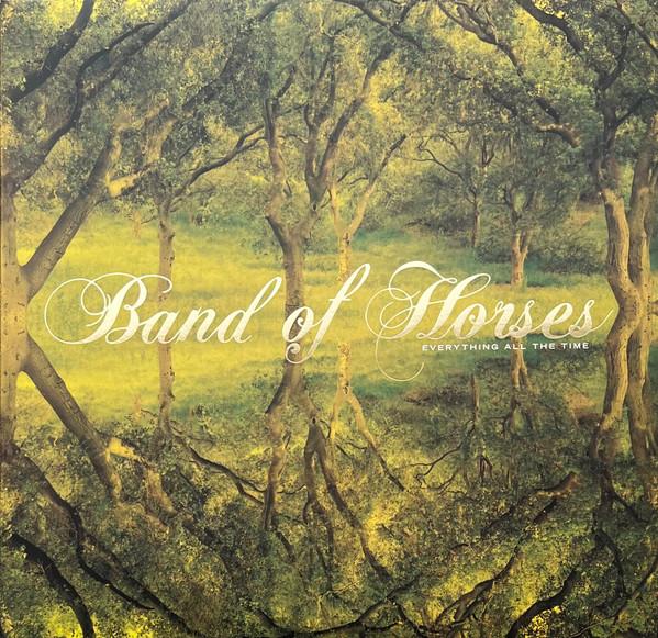 Band Of Horses – Everything All The Time