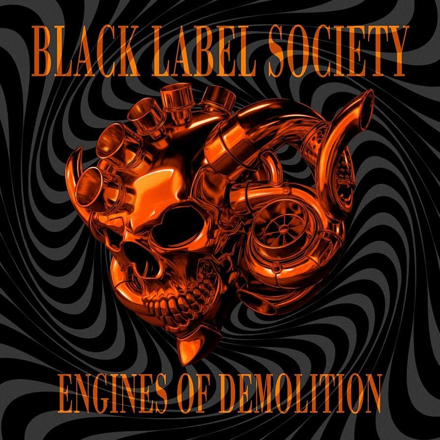 Black Label Society – Engines Of Demolition