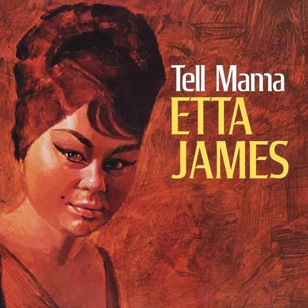 Etta James – Tell Mama