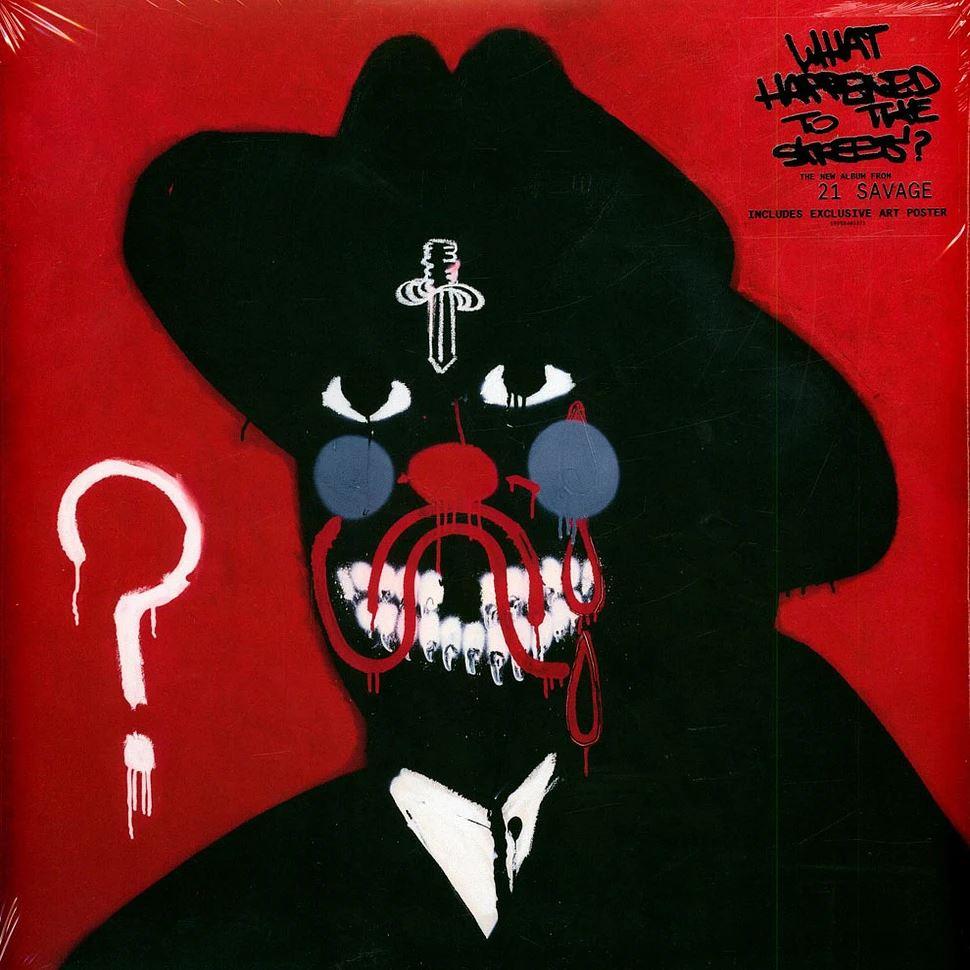 21 Savage – What Happened To The Streets