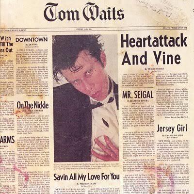 Tom Waits – Heartattack And Vine