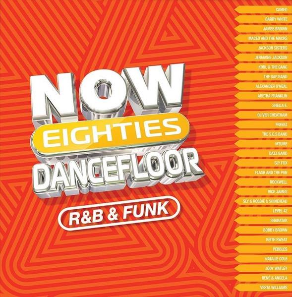 Now Eighties Dancefloor R&B & Funk