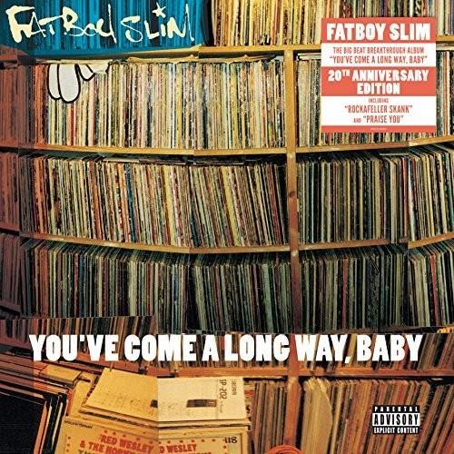 Fatboy Slim – You've Come A Long Way, Baby