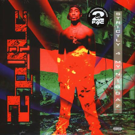 2Pac – Strictly 4 My N.I.G.G.A.Z..