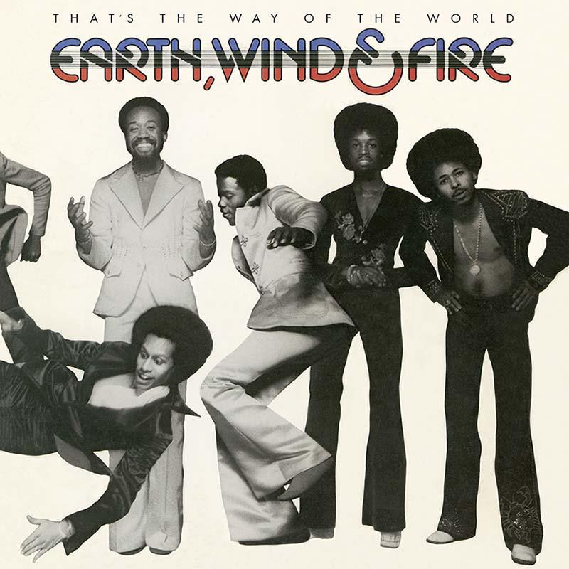 Earth, Wind & Fire – That's The Way Of The World