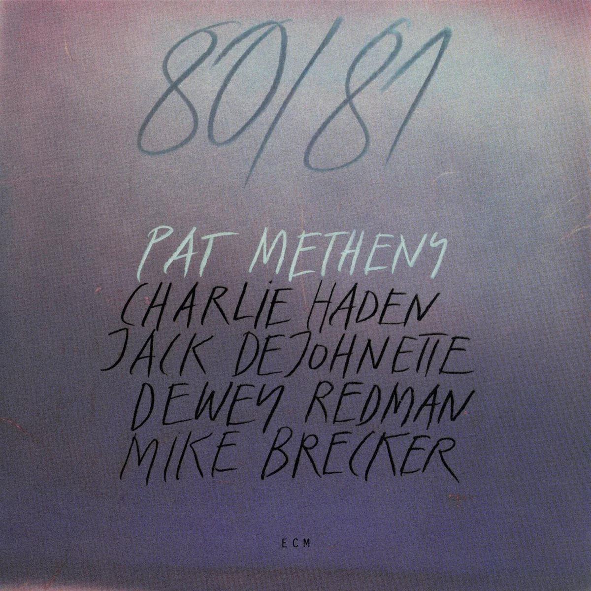 Pat Metheny – 80/81
