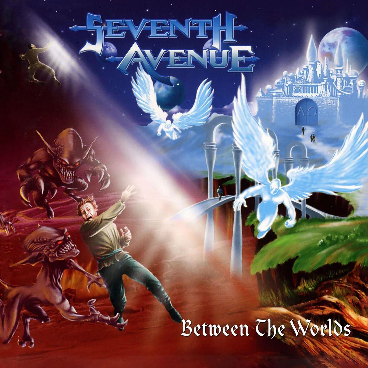 Seventh Avenue  – Between The Worlds