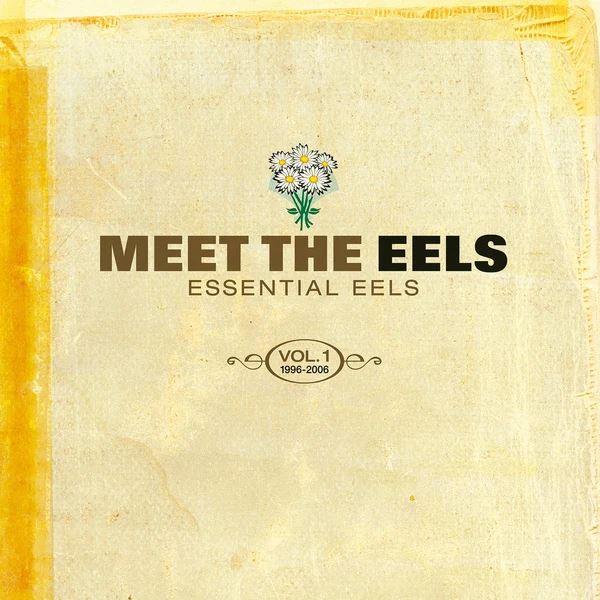 Eels – Meet The Eels