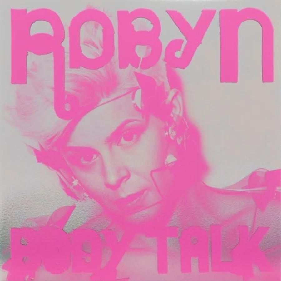 Robyn – Complete Body Talk
