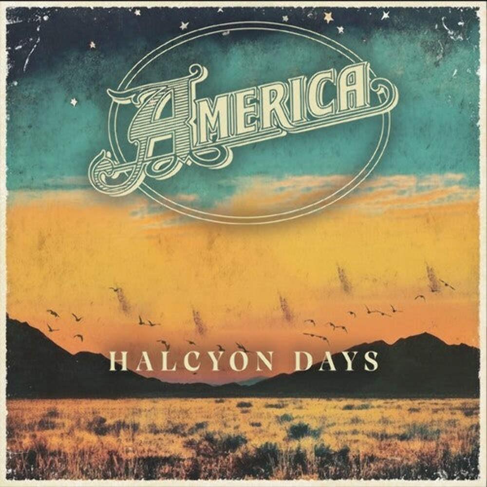 America – Halcyon Days