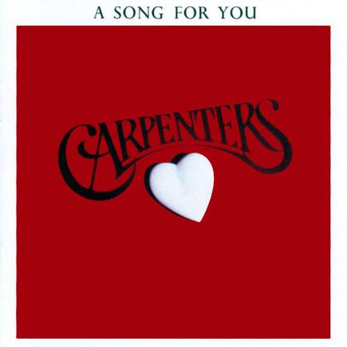 Carpenters -  A Song For You