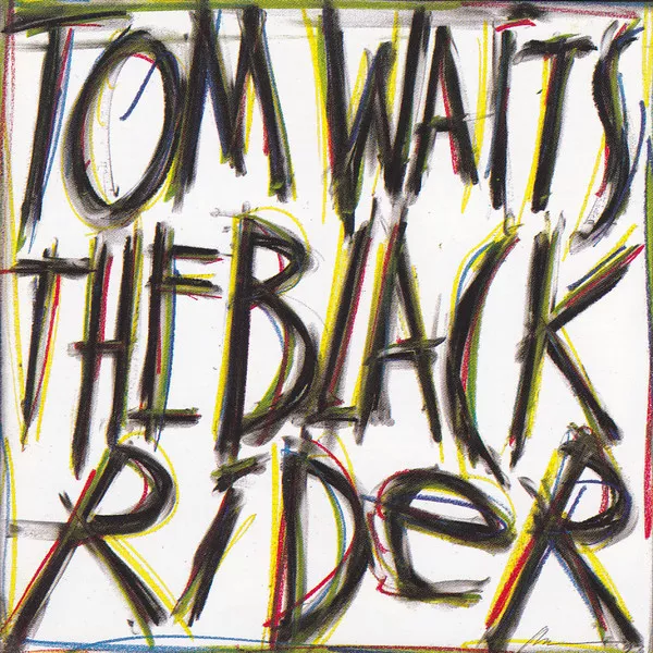 Tom Waits - The Black Rider