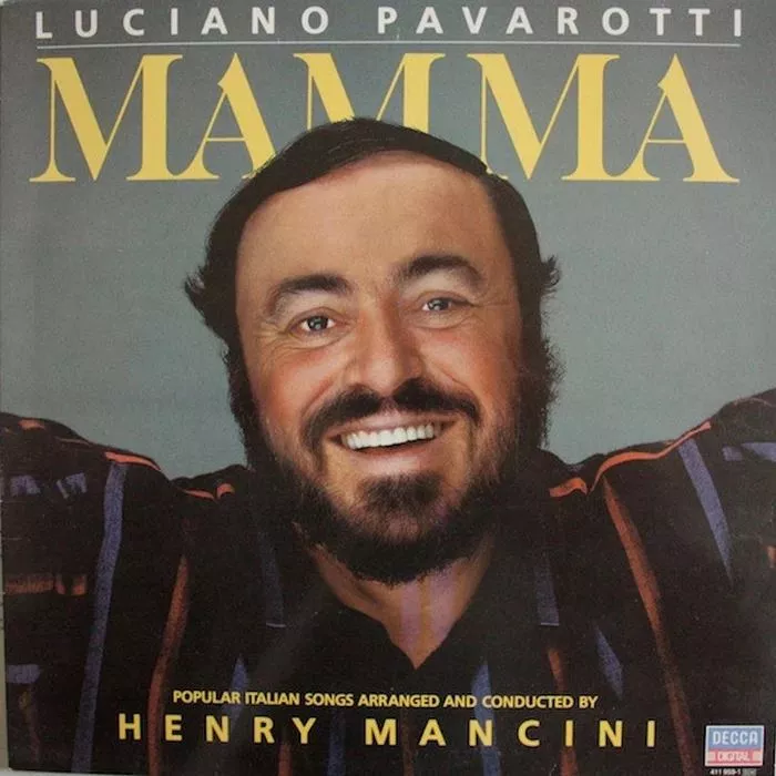 Luciano Pavarotti And Henri Mancini – Mamma