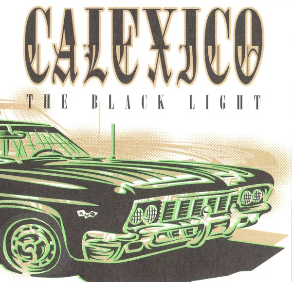 Calexico – The Black Light