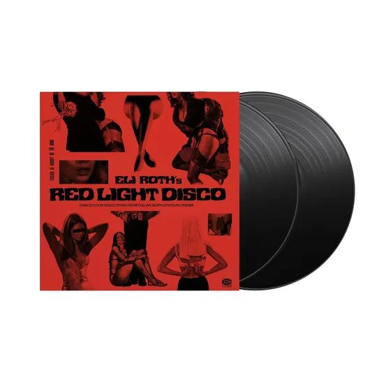 Eli Roth's Red Light Disco - Dancefloor Seductions From Italian Sexploitation Cinema
