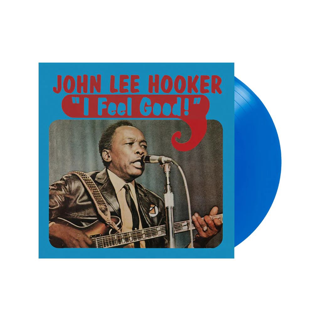 John Lee Hooker – I Feel Good!